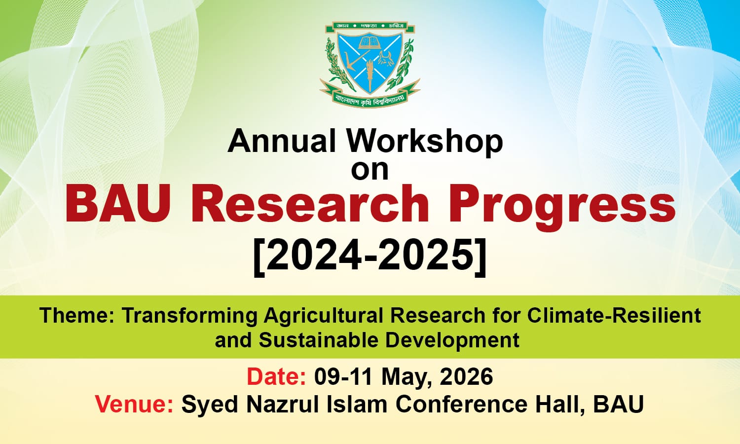 The Annual Workshop on BAU Research Progress (2024–2025) will be held from 9–11 May 2026.